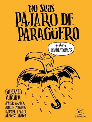 cover image of No seas pájaro de paragüero